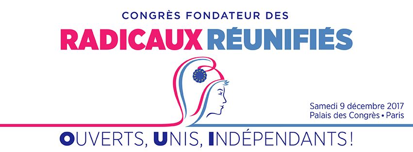 Logotype du congrès fondateur des Radicaux Réunifiés, le Samedi 9 décembre 2017 au Palais des Congrès, Paris. Le slogan Ouverts, Unis, Indépendants! est inscrit en dessous d'une Mariane stylisée.